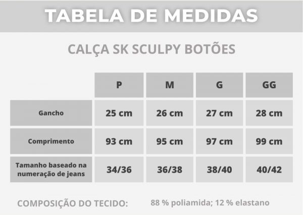 CALCA SKINNY SCULPY BOTOES 