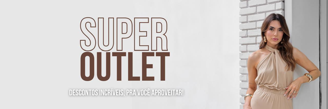 SUPER OUTLET!
